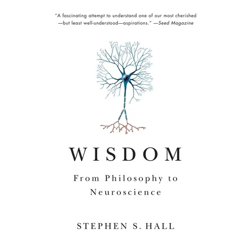 Wisdom: From Philosophy to Neuroscience - Paperback