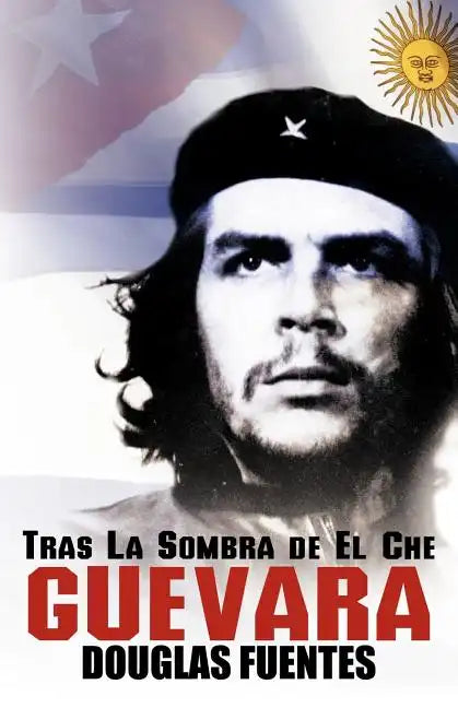 Tras La Sombra de El Che Guevara - Paperback