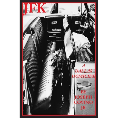 JFK: A Dallas Homicide - Paperback