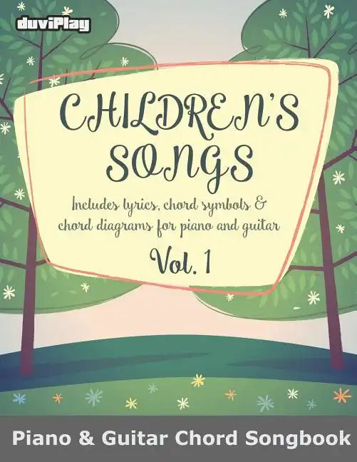 Children's Songs (Piano & Guitar Chord Songbook). Vol 1. - Paperback