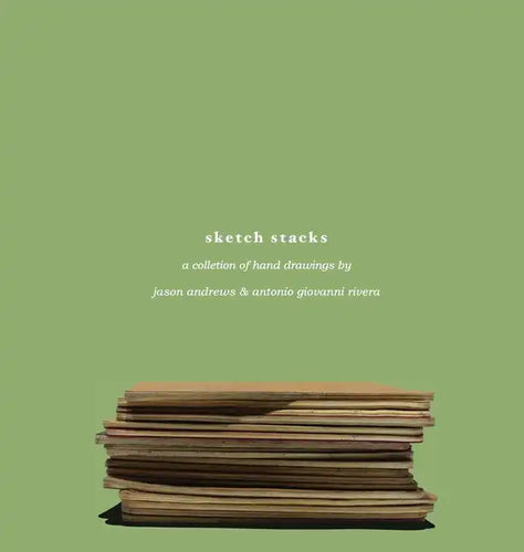 Sketch Stacks: A Series of Hand Drawings - Hardcover