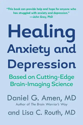 Healing Anxiety and Depression: Based on Cutting-Edge Brain-Imaging Science - Paperback