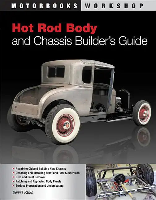 Hot Rod Body and Chassis Builder's Guide - Paperback