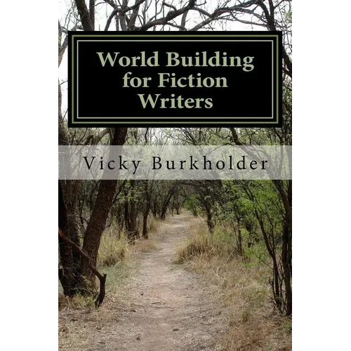 World Building for Fiction Writers - Paperback