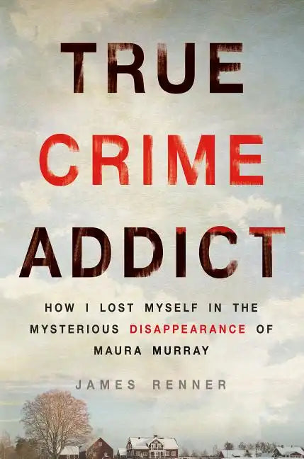 True Crime Addict - Hardcover