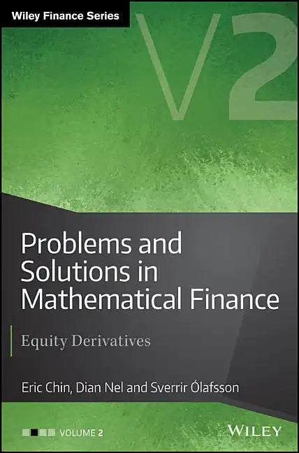 Problems and Solutions in Mathematical Finance, Volume 2: Equity Derivatives - Hardcover