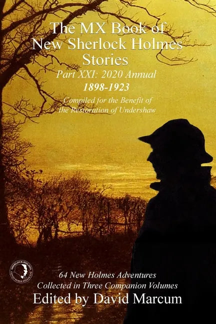 The MX Book of New Sherlock Holmes Stories Part XXI: 2020 Annual (1898-1923) - Hardcover