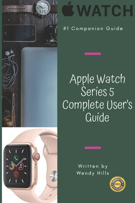 Apple Watch Series 5 Complete User's Guide: The Beginner and Pro's Manual to Master Your Apple Watch Series 5 and WatchOS 6, Complete Guide to Learn A - Paperback