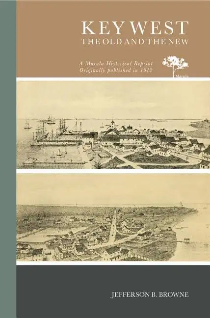 Key West, the Old and the New - Paperback