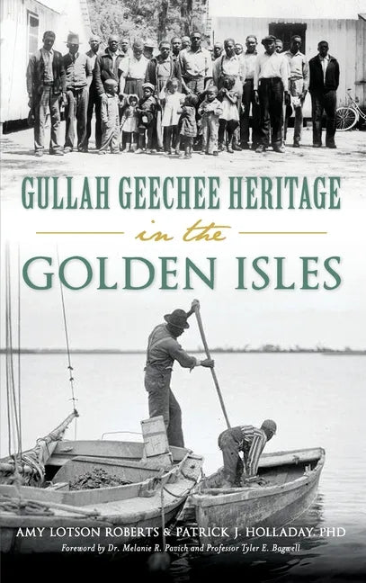 Gullah Geechee Heritage in the Golden Isles - Hardcover