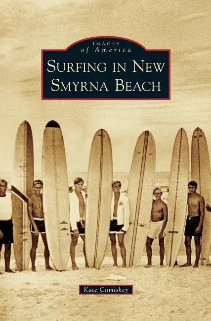 Surfing in New Smyrna Beach - Hardcover
