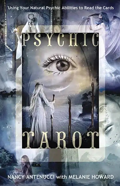 Psychic Tarot: Using Your Natural Psychic Abilities to Read the Cards - Paperback