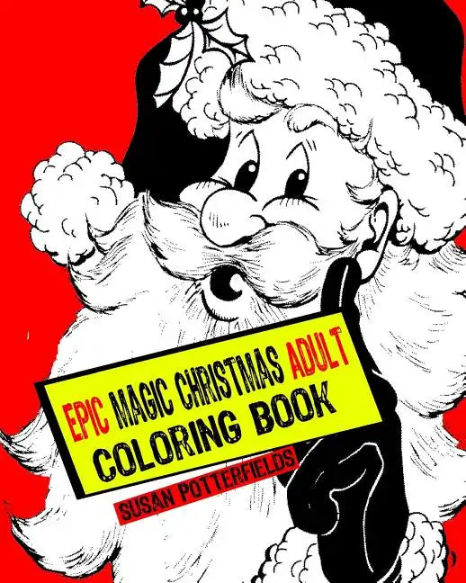 Epic Magic Christmas Adult Coloring Book - Paperback