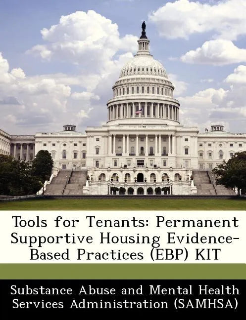 Tools for Tenants: Permanent Supportive Housing Evidence-Based Practices (Ebp) Kit - Paperback