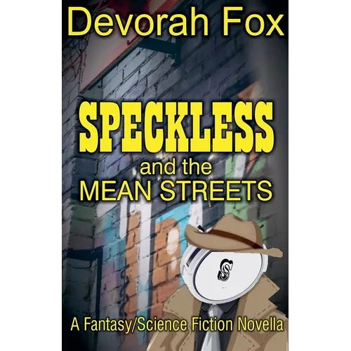 Speckless and the Mean Streets - Paperback