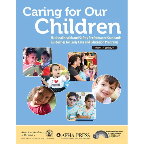 Caring for Our Children: National Health and Safety Performance Standards; Guidelines for Early Care and Education Programs - Paperback