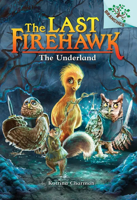 The Underland: A Branches Book (the Last Firehawk #11) - Hardcover