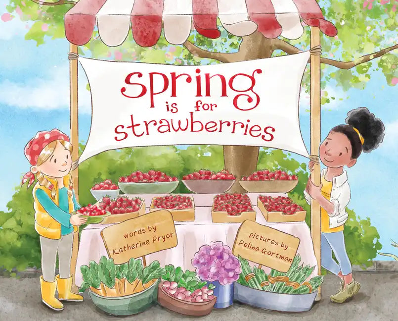 Spring Is for Strawberries - Hardcover