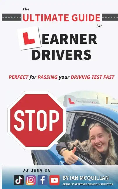 The Ultimate Guide For Learner Drivers: PERFECT for PASSING your DRIVING TEST FAST - Paperback