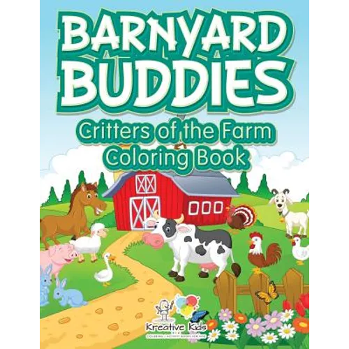Barnyard Buddies: Critters of the Farm coloring book - Paperback