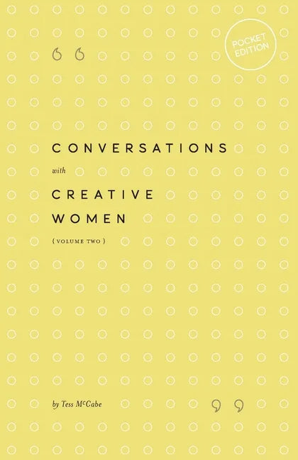 Conversations with Creative Women: Volume Two - Pocket Edition - Paperback