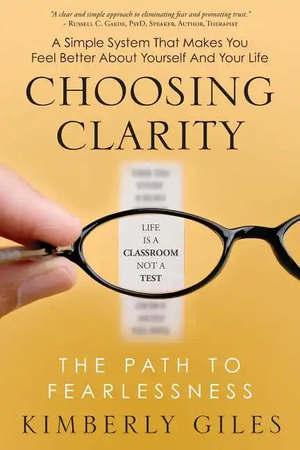 Choosing Clarity: The Path to Fearlessness - Paperback