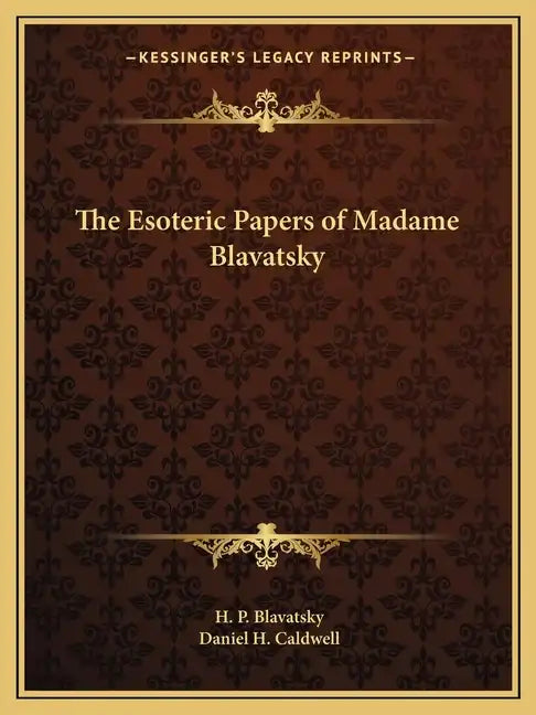 The Esoteric Papers of Madame Blavatsky - Paperback