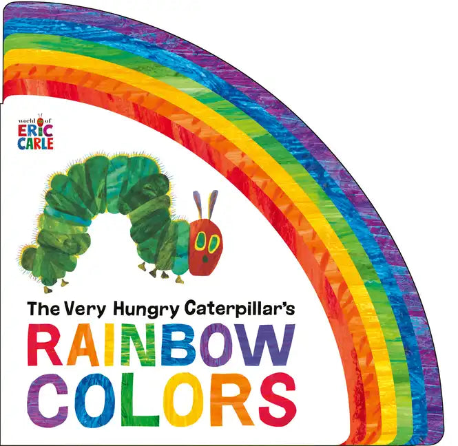 The Very Hungry Caterpillar's Rainbow Colors - Board Book