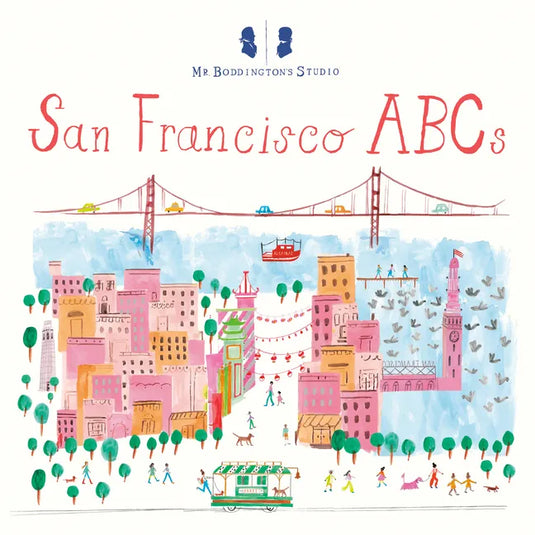 Mr. Boddington's Studio: San Francisco ABCs - Board Book