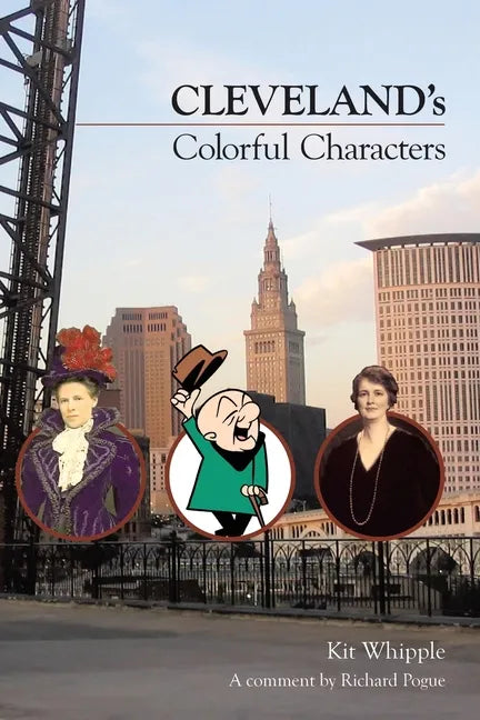 Cleveland's Colorful Characters - Paperback