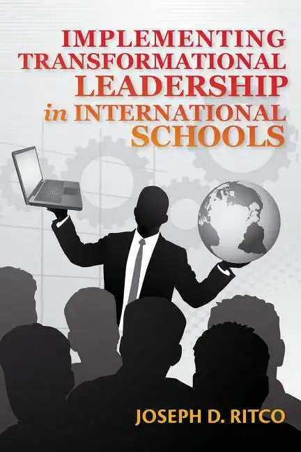 Implementing Transformational Leadership in International Schools - Paperback