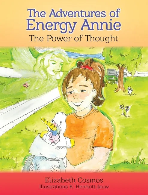The Adventures of Energy Annie: The Power of Thought - Hardcover
