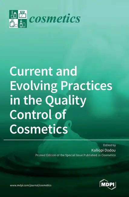 Current and Evolving Practices in the Quality Control of Cosmetics - Hardcover