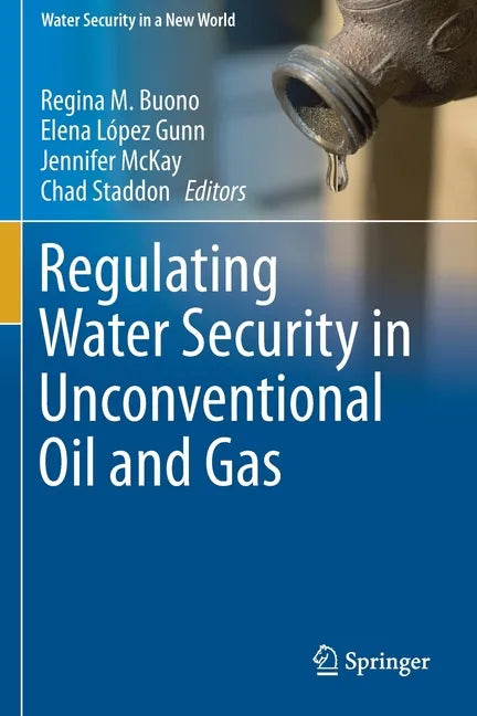 Regulating Water Security in Unconventional Oil and Gas - Paperback