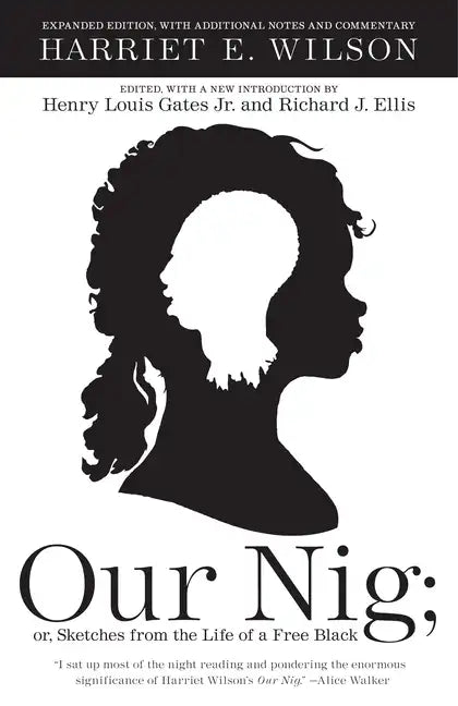 Our Nig: Or, Sketches from the Life of a Free Black - Paperback
