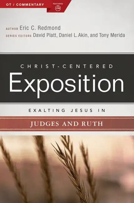 Exalting Jesus in Judges and Ruth - Paperback