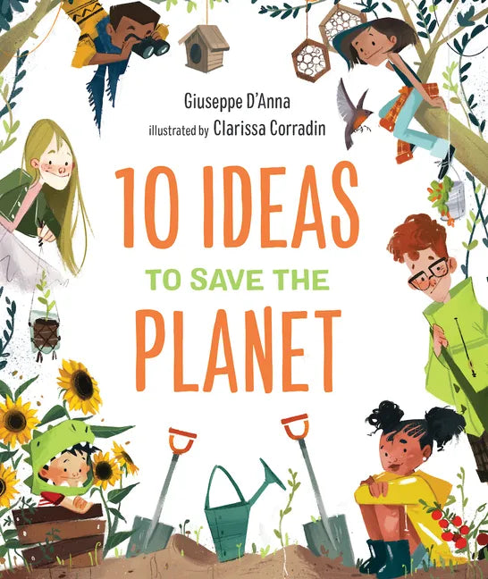 10 Ideas to Save the Planet - Hardcover