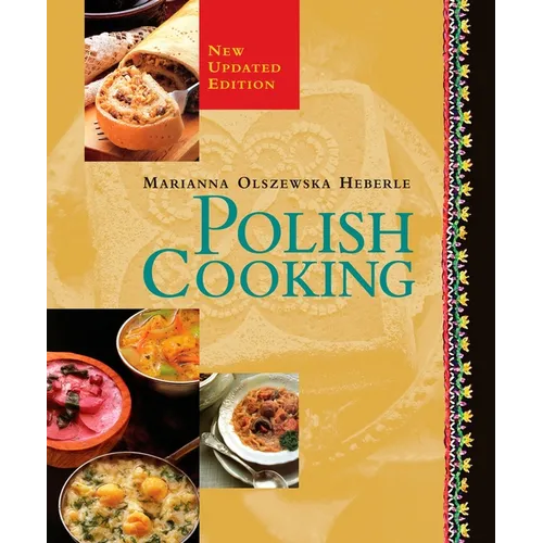 Polish Cooking: Updated Edition: A Cookbook - Paperback