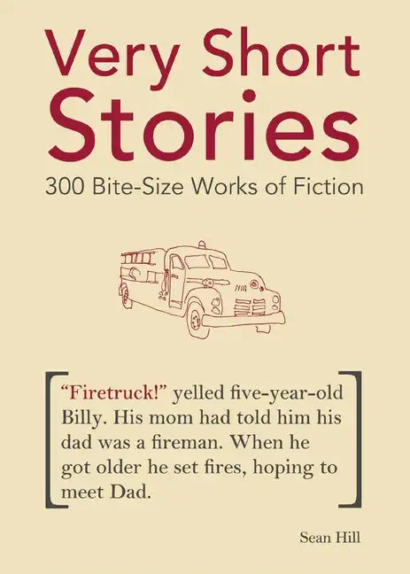 Very Short Stories: 300 Bite-Size Works of Fiction - Paperback