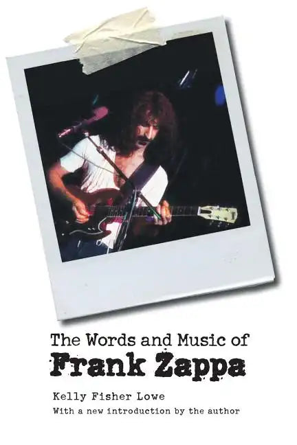 The Words and Music of Frank Zappa - Paperback