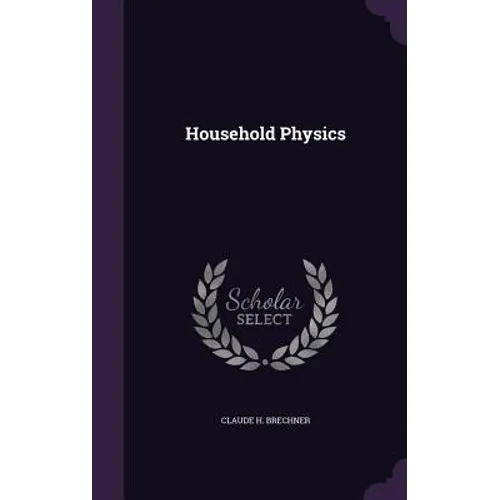 Household Physics - Hardcover