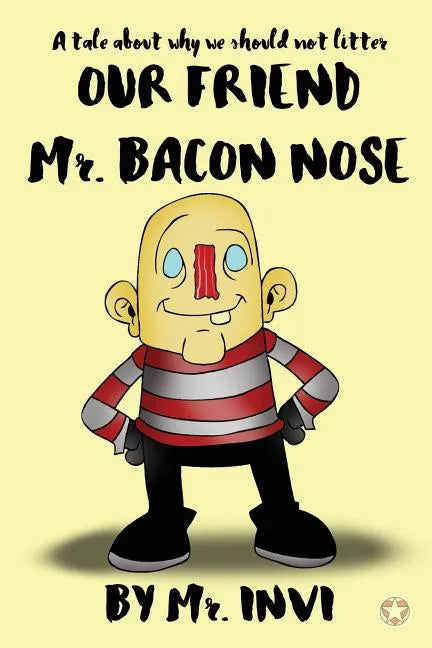 Mr. Bacon Nose - Paperback