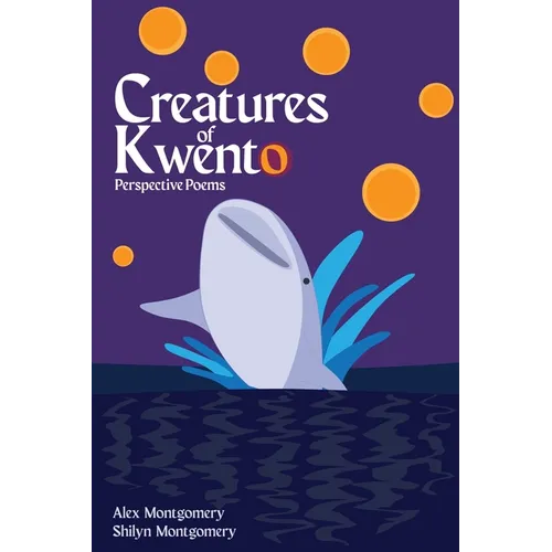 Creatures of Kwento: Perspective Poems - Paperback