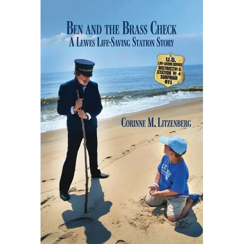 Ben and the Brass Check: A Lewes Life-Saving Station Story - Paperback