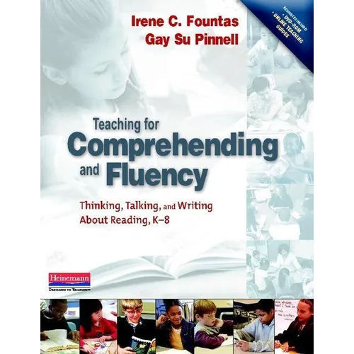 Teaching for Comprehending and Fluency: Thinking, Talking, and Writing about Reading, K-8 [With DVD-ROM] - Paperback