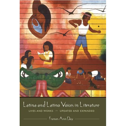 Latina and Latino Voices in Literature: Lives and Works, Updated and Expanded - Hardcover