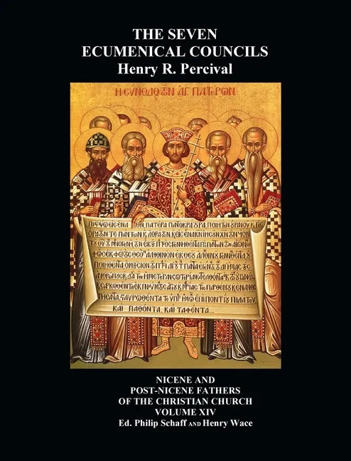 The Seven Ecumenical Councils Of The Undivided Church: Their Canons And Dogmatic Decrees Together With The Canons Of All The Local synods Which Have R - Hardcover