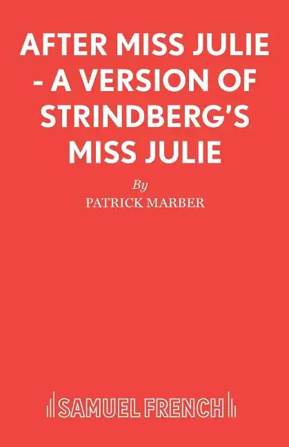 After Miss Julie - A Version of Strindberg's Miss Julie - Paperback