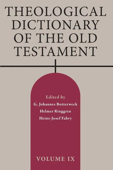 Theological Dictionary of the Old Testament, Volume IX - Paperback