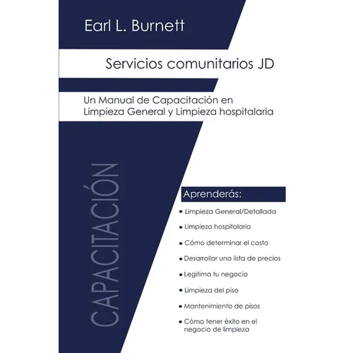 Servicios Comunitarios JD: Manual de Capacitación en Limpieza General y Hospitalaria - Paperback